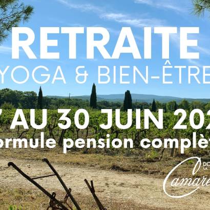 Retraite Yoga & Bien-Être au domaine de la Camarette Retraite Yoga & Bien-Être au domaine de la Camarette