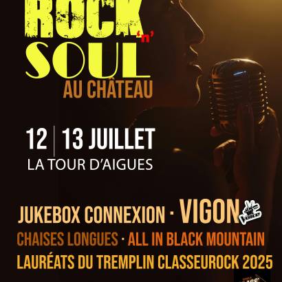 Les nuits du château : ROCK & SOUL : 1er festival des nuits Rock’n Soul au château de La Tour d'Aigues Les nuits du château : ROCK & SOUL : 1er festival des nuits Rock’n Soul au château de La Tour d'Aigues