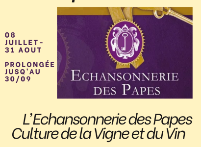 Exposition sur l'Echansonnerie des Papes & le Vin