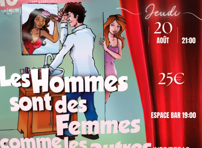 Théâtre en vigne aux Terrasses d'Adrien : LES HOMMES SONT DES FEMMES COMME LES AUTRES