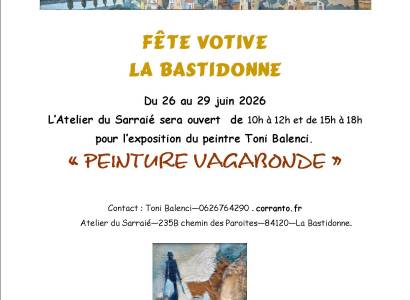 Les rendez vous du Sarraie : Exposition de peinture du peintre Toni Balenci "Peinture vagabonde" à la Bastidonne.