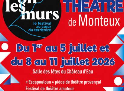 Festival de Théâtre - OFF les Murs du 8 au 11 juillet à Monteux