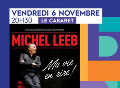 Spectacle Michel Leeb : Ma vie en rire !