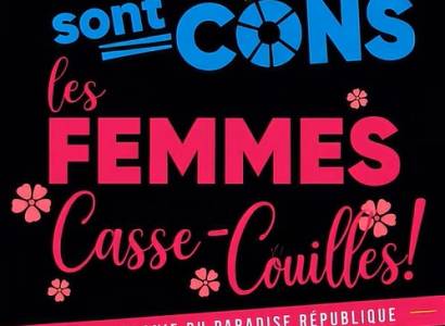 Les hommes sont cons, les femmes casse-couilles