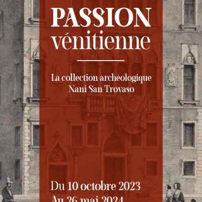 Passion vénitienne - la collection archéologique Nani San Trovaso