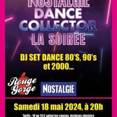 Nostalgie Dance Collector : La Soirée Le 18 mai 2024