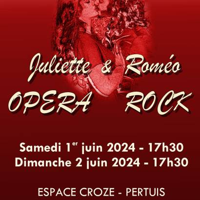 Juliette & Roméo - Opéra Rock Du 1 au 2 juin 2024