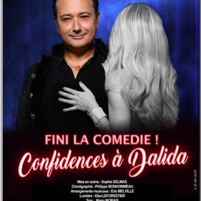 Fini la comédie ! Confidences à Dalida