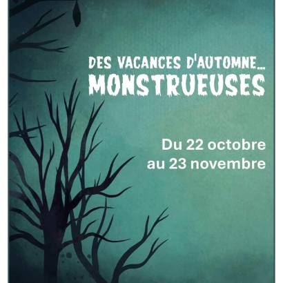 Des vacances d'automne... monstrueuses