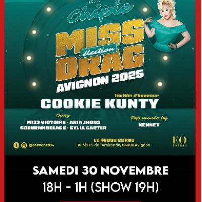 Election Miss Drag Avignon 2025 + Soirée dansante La Chipie