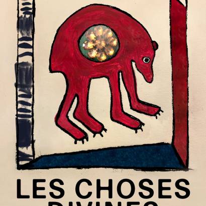 LES CHOSES DIVINES - Fantasy inventory, an exhibition by Macha Makeïeff