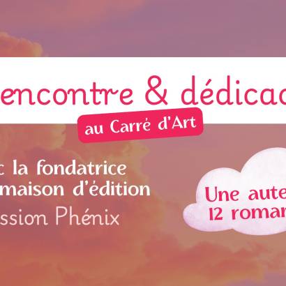 Au Carré d'Art - Dédicace : maison d'édition Phénix