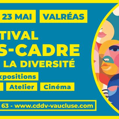 #1 Festival Hors Cadre - Place à la diversité - Valréas