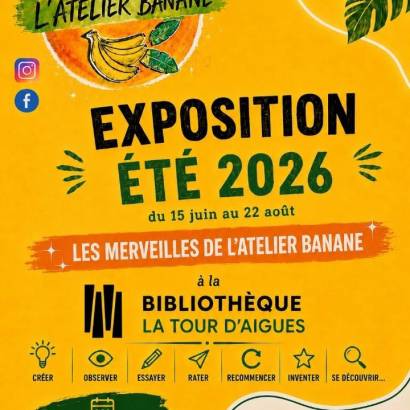 Atelier Banane Summer 2026 Exhibition in La Tour-d’Aigues